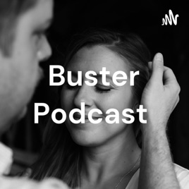 Buster Podcast