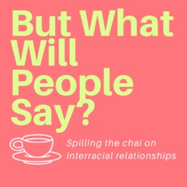 But What Will People Say