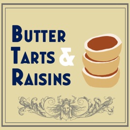 Butter Tarts & Raisins