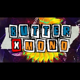 Butter X Mono