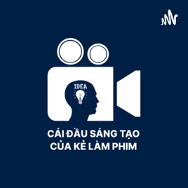 Cái đầu sáng tạo của kẻ làm phim