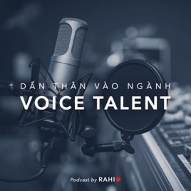 RAHIO | Dấn Thân Vào Ngành Voice Talent