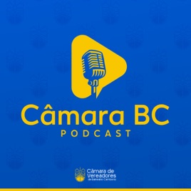 Câmara BC Podcast