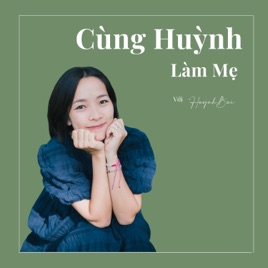 Cùng Huỳnh Làm Mẹ