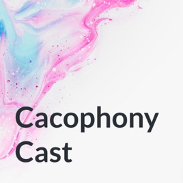 Cacophony Cast