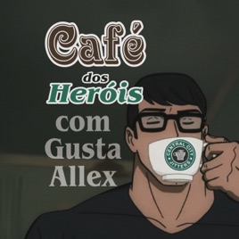 Café Dos Heróis DC Podcast