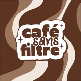 Café Sans Filtre