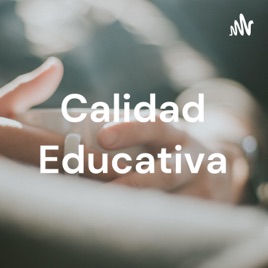 Calidad Educativa