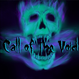 Call of the Void