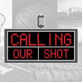 Calling Our Shot