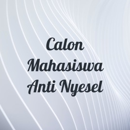 Calon Mahasiswa Anti Nyesel