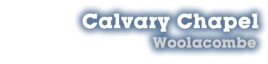Calvary Chapel Woolacombe Teachings