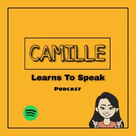 Camille Learns To speak