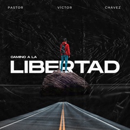Camino A La Libertad