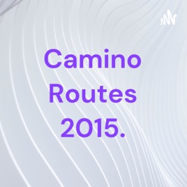 Camino Routes 2015.