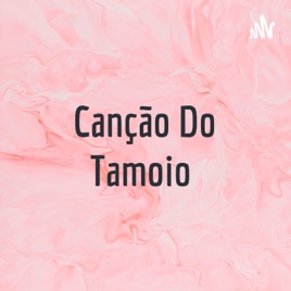 Canção Do Tamoio
