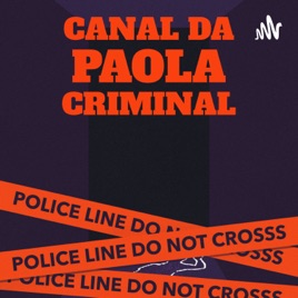 Canal da Paola - Criminal