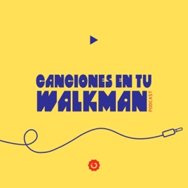 Canciones en tu Walkman