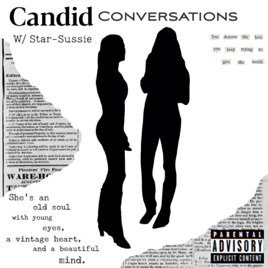 Candid Conversations With Star Sussie