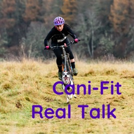 Cani-Fit Real Talk
