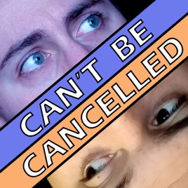 Can't Be Canceled