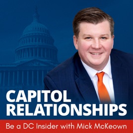 Capitol Relationships with Mick McKeown