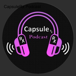CapsuleRx Pharmacy Podcast