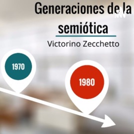 Generaciones De La Semiótica