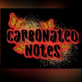 ✨Carbonated Notes✨