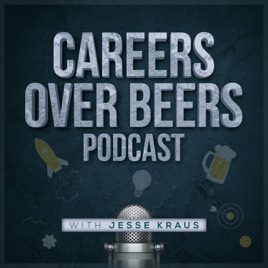 Careers Over Beers Podcast