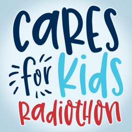 Cares for Kids Radiothon Podcast
