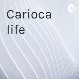 Carioca life