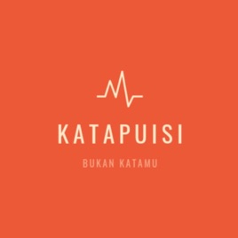 Kata Puisi Bukan Katamu