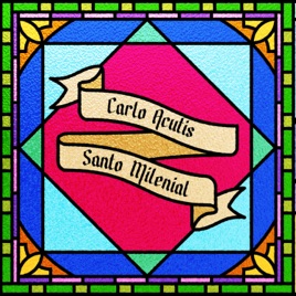 Carlo Acutis: el santo milenial