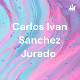 Carlos Ivan Sanchez Jurado
