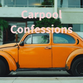 Carpool Confessions