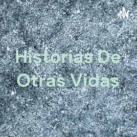Casavalle. Historias De Otras Vidas