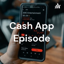 Cash App Episode