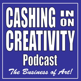 Cashing in on Creativity Podcast