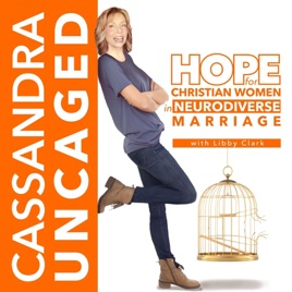 Cassandra Uncaged: Hope For Christian Women In Neurodiverse Marriage | Cassandra Syndrome, Asperger Marriage, Autistic Spouse