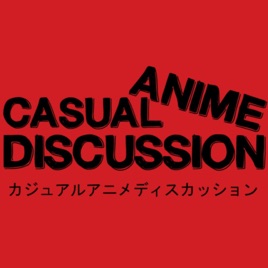 Casual Anime Discussion