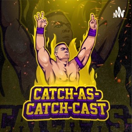 Catch-As-Catch-Cast