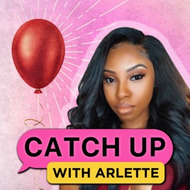 Catch Up | With Arlette Amuli