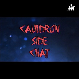 Cauldron Side Chats
