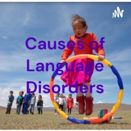 Causes of Language Disorders