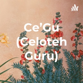 Ce'Gu (Celoteh Guru)