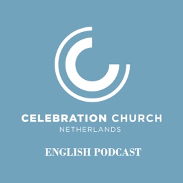 Celebration Church NL Podcast ENG