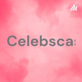 Celebscast