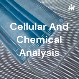Cellular And Chemical Analysis