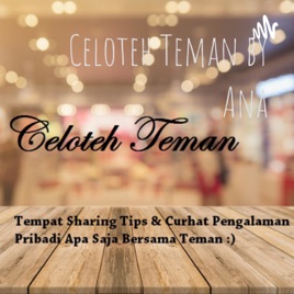 Celoteh Teman by Ana